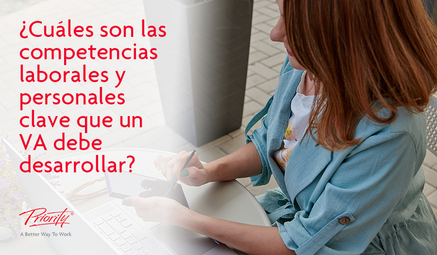 Cuáles son las competencias laborales y personales clave que un VA debe desarrollar